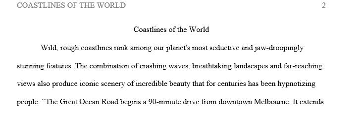 In your essay discuss how your coastline changed over time through erosion and deposition.