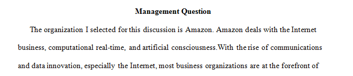 Students are supposed to select a technological organization of their choice.