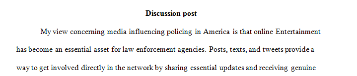 What are your views of both the media and politics influencing policing in America